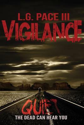Vigilance by L. G. Pace III