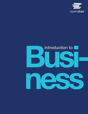 Introduction to Business by Stephen M. Byars, Kurt Stanberry, OpenStax