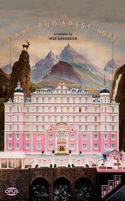 The Grand Budapest Hotel: The Illustrated Screenplay by Wes Anderson