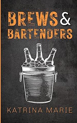 Brews & Bartenders: Alternate Cover by Katrina Marie, Katrina Marie