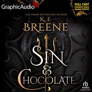 Sin and Chocolate [Dramatized Adaptation] by K.F. Breene