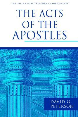 The Acts of the Apostles by David G. Peterson