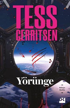 Yörünge by Tess Gerritsen