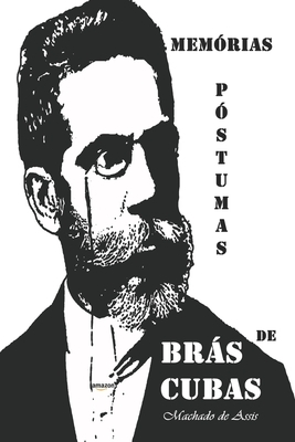 Memórias Póstumas de Brás Cubas by Machado de Assis