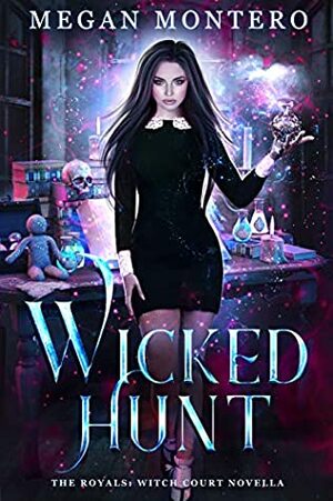 Wicked Hunt by Megan Montero