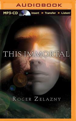 This Immortal by Roger Zelazny