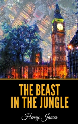 The Beast in the Jungle by Henry James