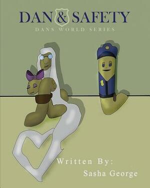 Dan and Safety by Sasha George