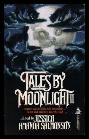 Tales by Moonlight II by Jessica Amanda Salmonson, Nina Kiriki Hoffman, Janet Fox