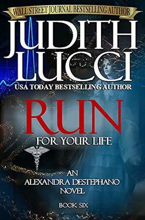 Run For Your Life by Margaret Daly, Judith Lucci