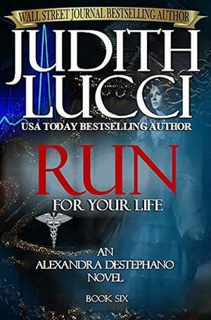 Run For Your Life by Judith Lucci, Margaret Daly