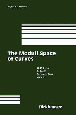 The Moduli Space of Curves by 