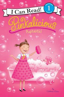 Pinkalicious: Puptastic! by Victoria Kann