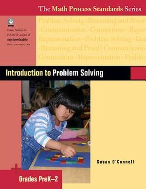 Introduction to Problem Solving, Grades Prek-2 by Susan O'Connell