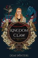 Kingdom of Claw: The epic Viking romantasy BookTok sensation unmissable for fans of WHEN THE MOON HATCHED and FOURTH WING by Demi Winters