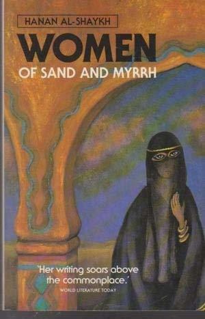 Women of Sand and Myrrh by Hanan Al-Shaykh, حنان الشيخ