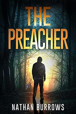 The Preacher by Nathan Burrows, Nathan Burrows