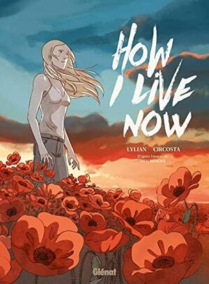 How I Live Now by Lylian, Meg Rosoff