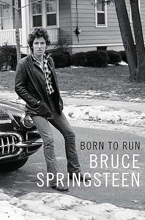 Born to Run by Bruce Springsteen