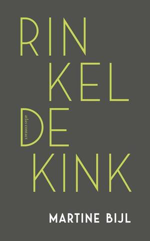 Rinkeldekink by Martine Bijl