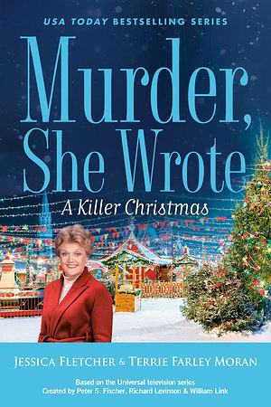 A Killer Christmas by Terrie Farley Moran, Jessica Fletcher