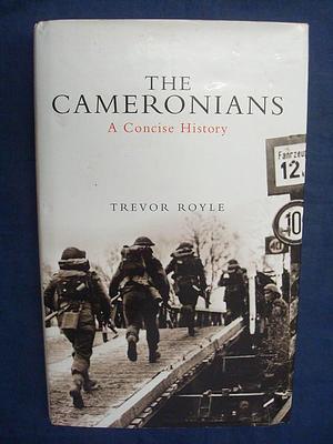 The Cameronians: A Concise History by Trevor Royle