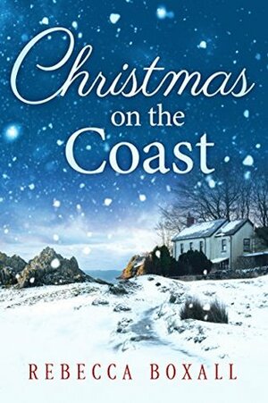 Christmas on the Coast by Rebecca Boxall