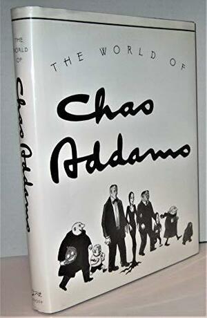 The World of Chas Addams by Charles Addams, Wilfrid Sheed