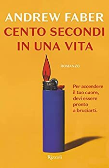 Cento secondi in una vita by Andrew Faber