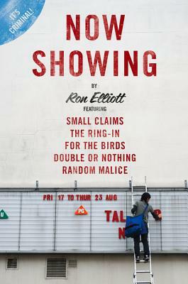 Now Showing by Ron Elliott