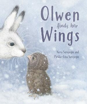 Olwen Finds Her Wings by Nora Surojegin, Pirkko-Liisa Surojegin