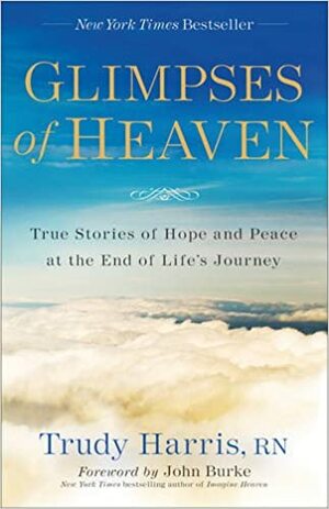 Glimpses of Heaven by Trudy Harris
