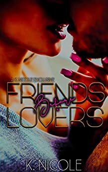 Friends Before Lovers by LaKisha Nicole