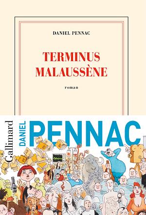 Terminus Malaussène by Daniel Pennac