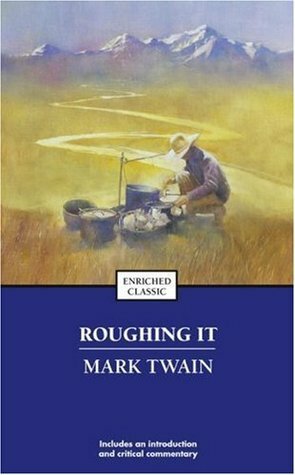 Roughing It by Henry B. Wonham, Mark Twain