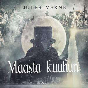 Maasta kuuhun by Jules Verne