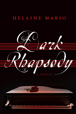 Dark Rhapsody by Helaine Mario