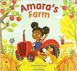 Amara's Farm by JaNay Brown-Wood