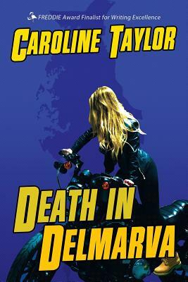 Death in Delmarva by Caroline Taylor