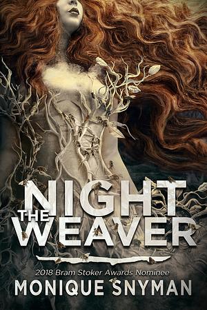 The Night Weaver by Monique Snyman