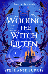 Wooing the Witch Queen by Stephanie Burgis