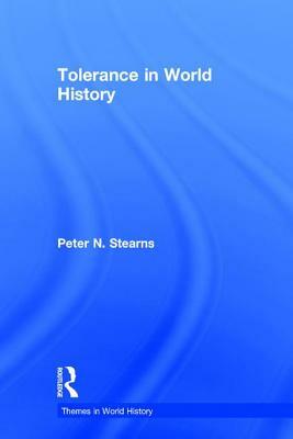 Tolerance in World History by Peter Stearns