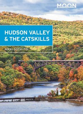Moon Hudson Valley & the Catskills by Nikki Goth Itoi