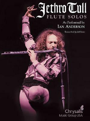 Jethro Tull - Flute Solos: As Performed by Ian Anderson by Ian Anderson, Jeff Rona