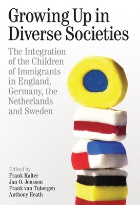 Growing Up in Diverse Societies: The Integration of Children of Immigrants in England, Germany, the Netherlands, and Sweden by 