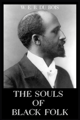 The Souls of Black Folk by W.E.B. Du Bois