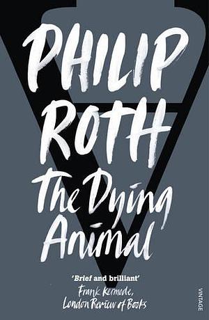 The Dying Animal by Philip Roth