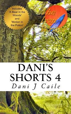 Dani's Shorts 4 by Dani J. Caile
