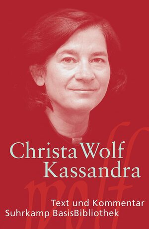 Kassandra by Sonja Hilzinger, Christa Wolf
