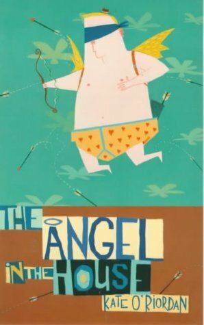 The Angel in the House by Kate O'Riordan